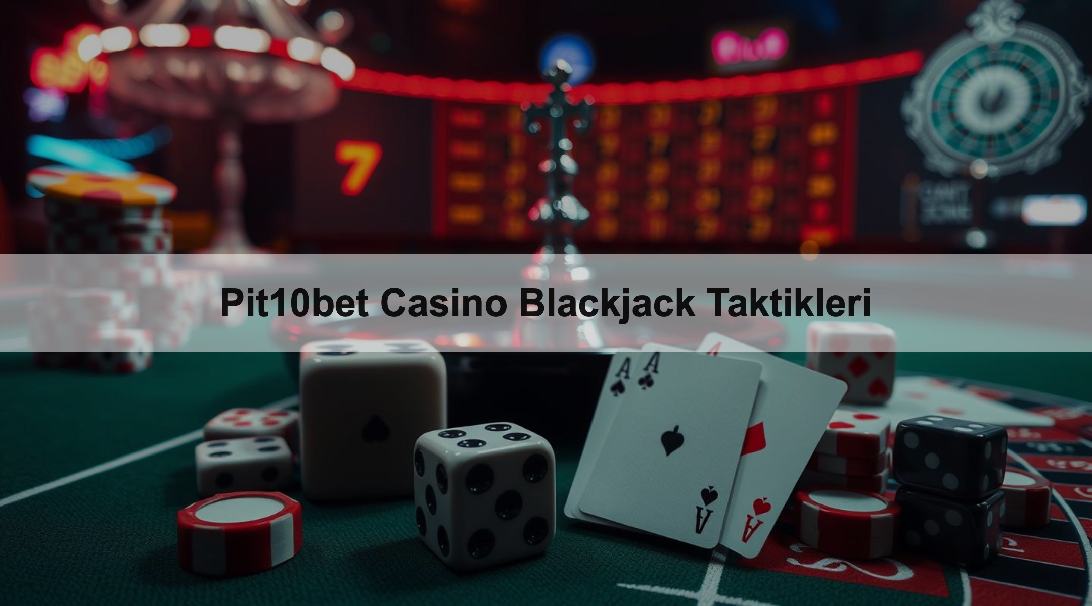 Pit10bet Casino Blackjack Taktikleri