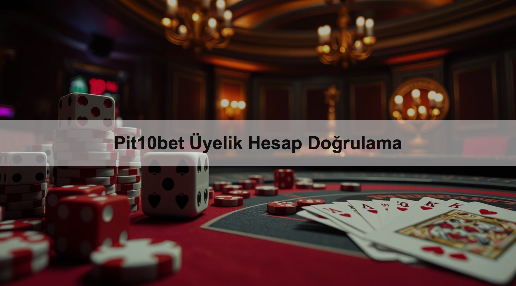 Pit10bet Üyelik Hesap Doğrulama